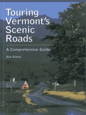 cover image of Touring Vermont's Scenic Roads